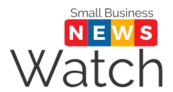 Small Business News Watch